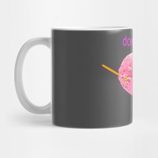 Donut Bother Me Mug